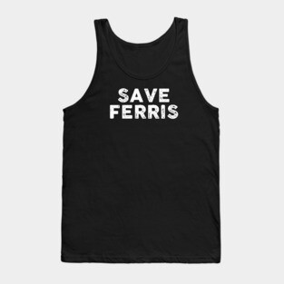 Save Ferris - White Tank Top