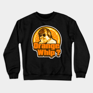 Orange Whip ? Crewneck Sweatshirt