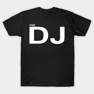 THE DJ T-Shirt