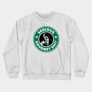 Serious Gourmet Shit Crewneck Sweatshirt