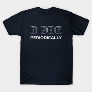 Funny Toilet Humor Science T-Shirt T-Shirt