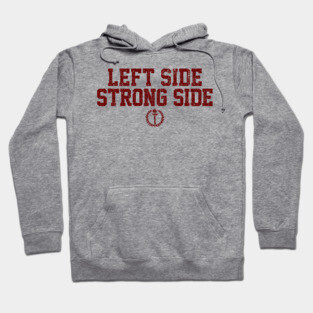Left Side Strong Side (Variant) Hoodie