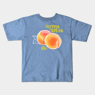 Is it better to speak or die? Kids T-Shirt