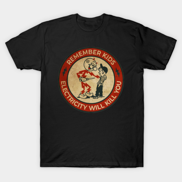 Electricity Will Kill You Kids T-Shirt by mistergongs