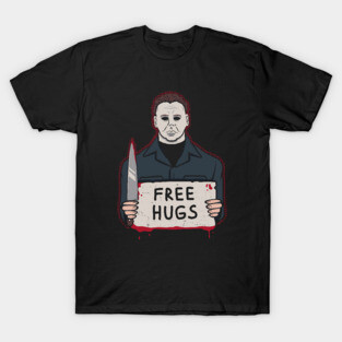 Free Hugs - Michael Myers T-Shirt