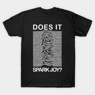 Does It Spark Joy / Humorous Unknown Pleasures Parody Design T-Shirt