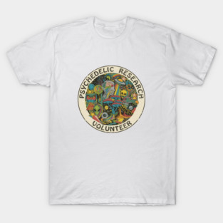 Psychedelic Research Volunteer T-Shirt