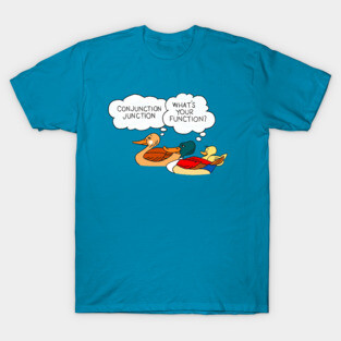 Conjunction Junction Ducks T-Shirt