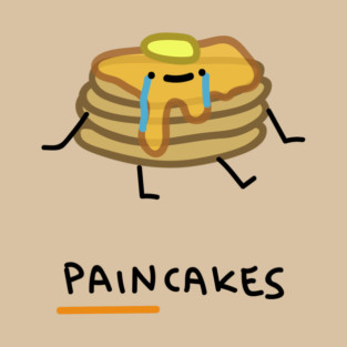 paincakes T-Shirt