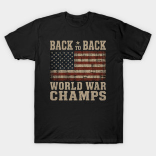 Back-to-back-world-war-champs T-Shirt