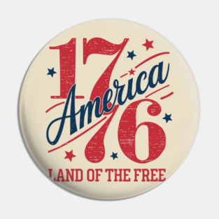 1776 America Land Of The Free Retro 4th of July Pin