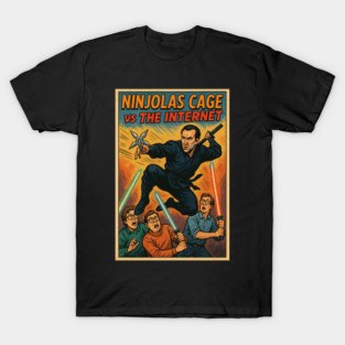 Ninjolas Cage vs the internet T-Shirt