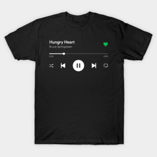 Bruce Springsteen Hungry Heart Spotify Reader Insp T-Shirt
