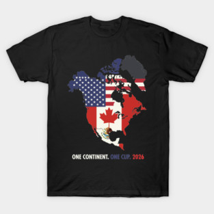 One Continent One Cup 2026 World Cup USA Canada Mexico T-Shirt