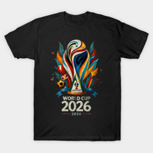 World Cup 2026 Funny Soccer Tournament 2026 T-Shirt