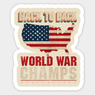 Back-to-back-world-war-champs Sticker