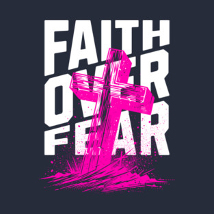 Faith Over Fear Cross T-Shirt