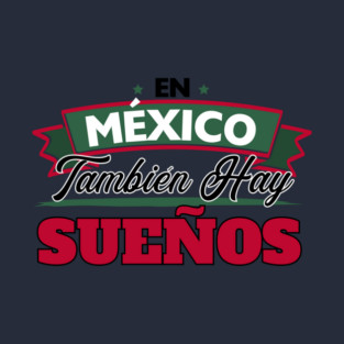 Mexico Dreams Banner T-Shirt